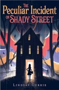 Cover of The Peculiar Incident on Shady Street