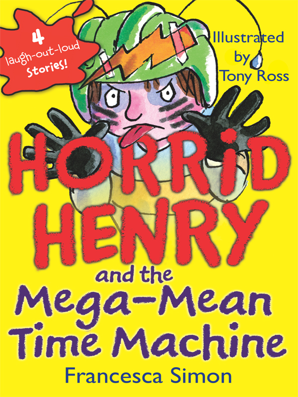 Cover of Horrid Henry and the Mega-Mean Time Machine