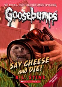 Cover of Goosebumps 4 – Say Cheese and Die!
