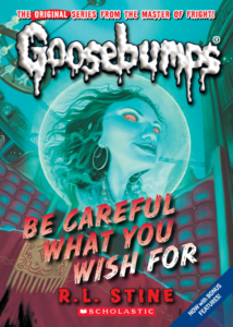 Cover of Goosebumps 12 – Be Careful What You Wish For
