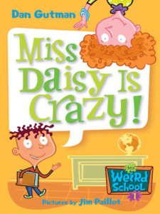 Cover of My Weird School 1 – Miss Daisy Is Crazy!