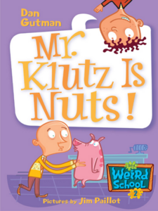 Cover of My Weird School 2 – Mr. Klutz Is Nuts!