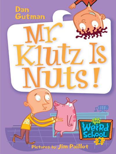 Cover of My Weird School 2 – Mr. Klutz Is Nuts!