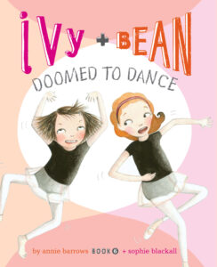 Cover of Ivy & Bean Doomed to Dance