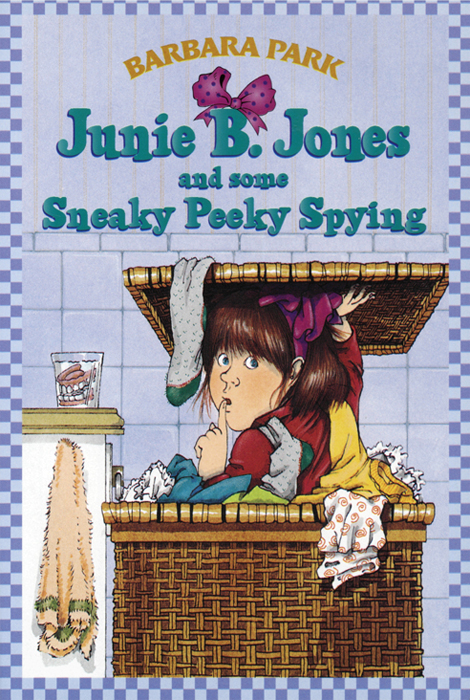 Cover of Junie B. Jones and Some Sneaky Peeky Spying