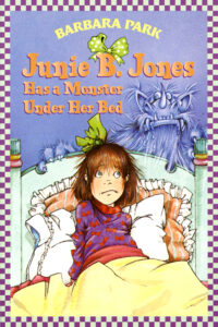 Cover of Junie B. Jones Has a Monster Under Her Bed