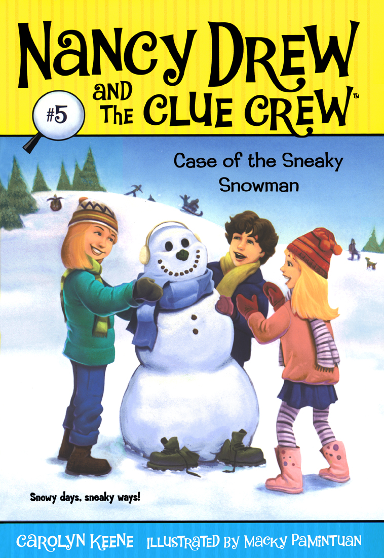 Cover of Nancy Drew and the Clue Crew 5 – Case of the Sneaky Snowman