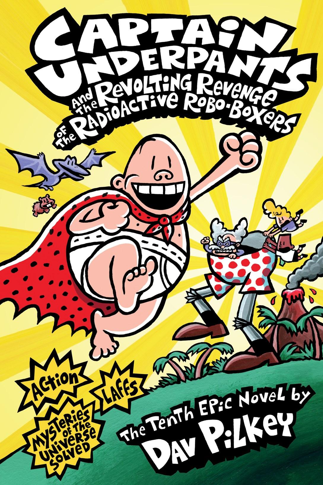Cover of Captain Underpants and the Revolting Revenge of the Radioactive Robo-Boxers