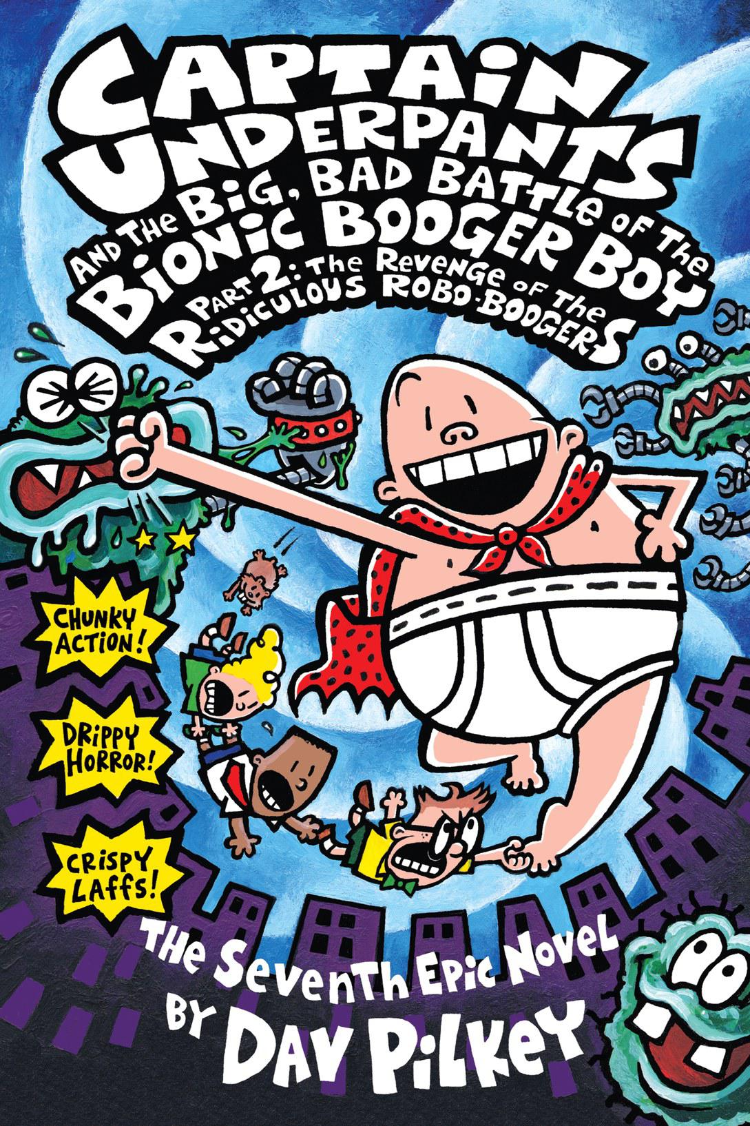 Cover of Captain Underpants and the Big, Bad Battle of the Bionic Booger Boy, Part 2: The Revenge of the Ridiculous Robo-Boogers