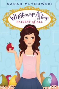 Cover of Whatever After 1 – Fairest of All