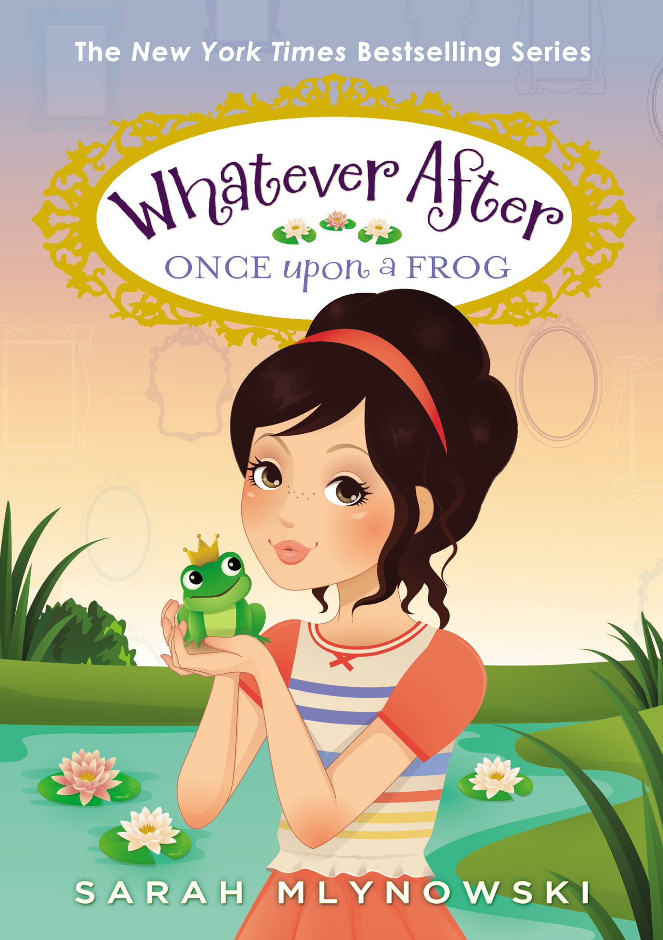 Cover of Whatever After 8 – Once Upon a Frog