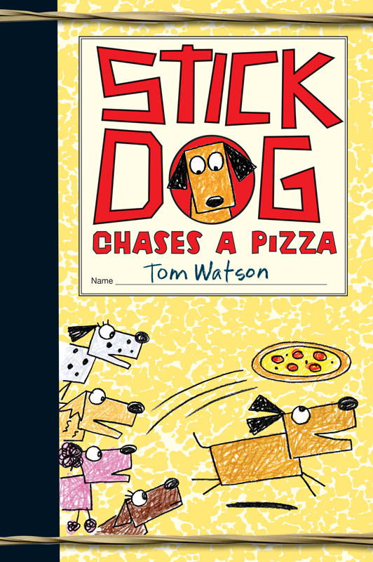 Cover of Stick Dog Chases a Pizza