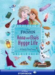 Cover of Frozen: Anna and Elsa’s Hygge Life