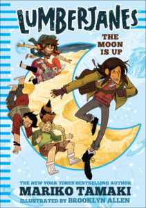 Cover of Lumberjanes – The Moon Is Up