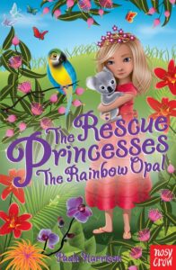 Cover of The Rescue Princesses 11 – The Rainbow Opal