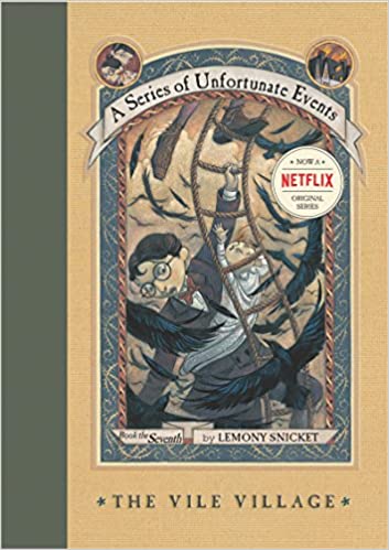 A Series of Unfortunate Events: The Vile Village Front Cover