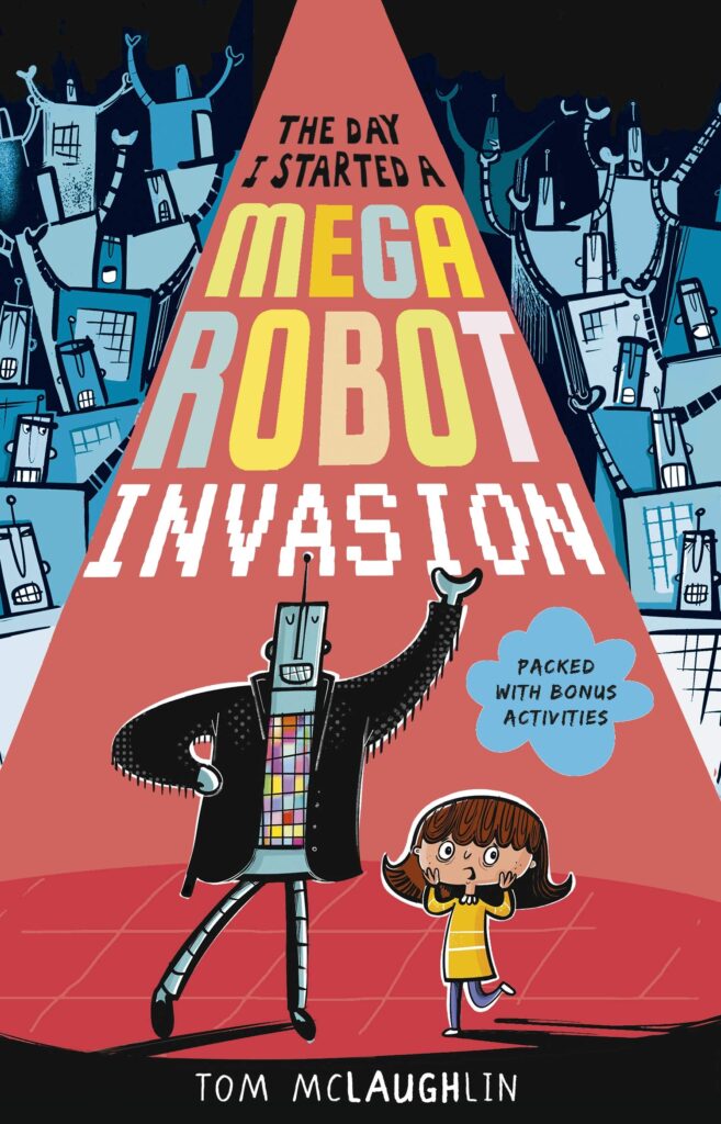 The Day I Started a Mega Robot Invasion Front Cover
