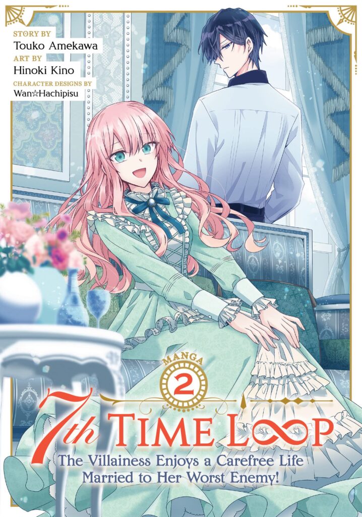 7th Time Loop: The Villainess Enjoys a Carefree Life Married to Her Worst Enemy! Front Cover