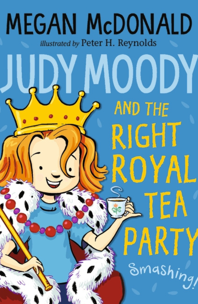 Judy Moody and the Right Royal Tea Party by Megan McDonald book cover and description