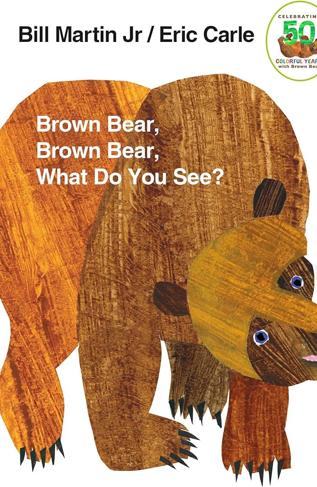 Brown Bear, brown bear, what do you see? By Bill Martin Jr. book cover
