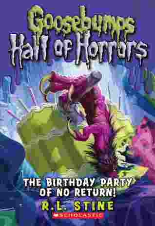 Goosebumps - The Birthday Party of No Return! Front Cover