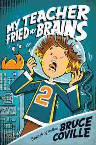 My Teacher Fried My Brains Front Cover