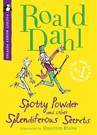 Spotty Powder and other Splendiferous Secrets Front Cover