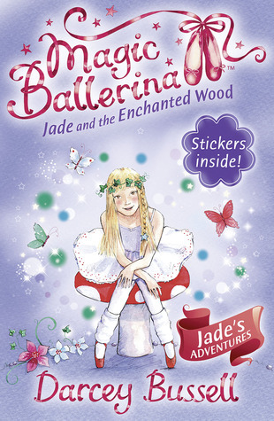 Magic Ballerina 19 - Jade and the enchanted wood Front Cover