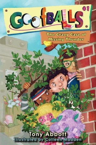 Goofballs 01 - Crazy Case of Missing Thunder Front Cover