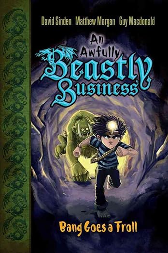 Bang Goes a Troll (An Awfully Beastly Business) Front Cover