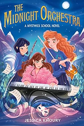 The Midnight Orchestra (A Mystwick School Novel) Front Cover
